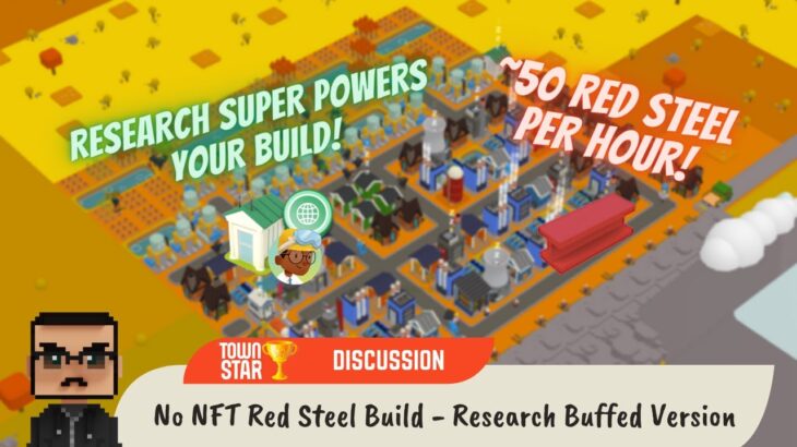 No NFT Red Steel Build – Research Buffed Version (Town Star)