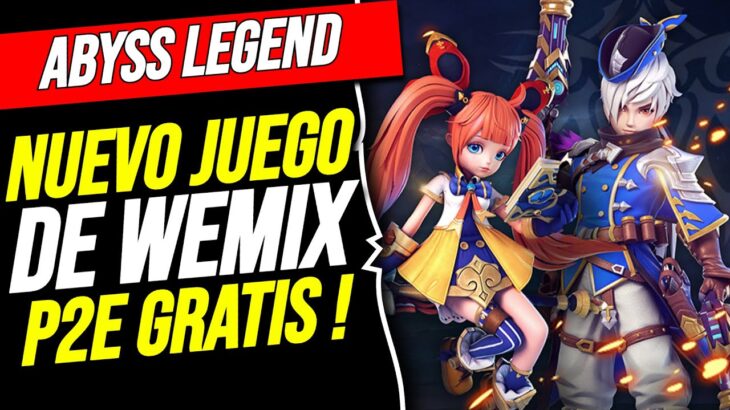 Nuevo juego de WEMIX ! Juego P2E GRATIS ! Abyss Legend NFT !