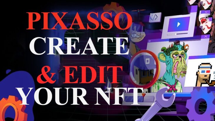 PIXASSO – Create Your Unique NFT Art👾