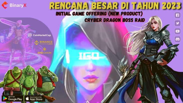 RENCANA BESAR DI TAHUN 2023 GAME NFT BINARYX RILIS BANYAK PRODUK & AIRDROP – CYBER DRAGON BOSS RAID