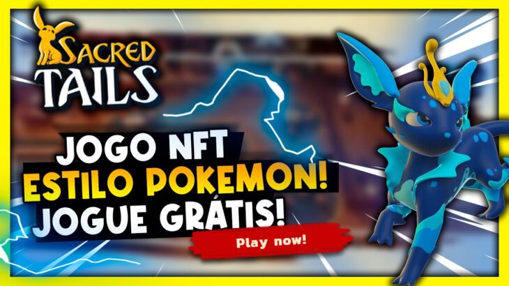 SACRED TAILS : JOGO NFT estilo POKEMON! JOGUE de GRAÇA