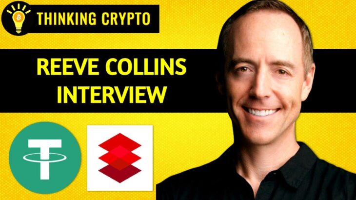 Tether CoFounder Reeve Collins Talks Stablecoins, USDT, Crypto Regulations, NFTs, Metaverse, & Web3