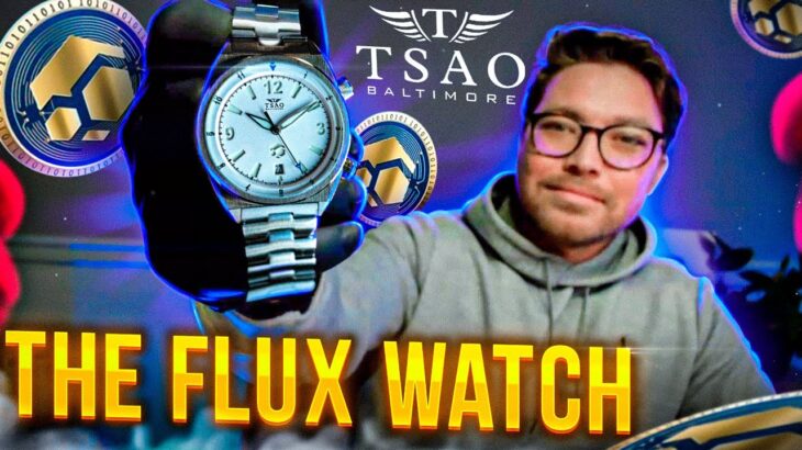 The Flux Titan Legacy Watch From Tsao Baltimore! The First Ever NFT Based Limited Edition Watch.