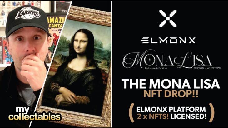 The MONA LISA NFT Drop on ElmonX!! How to Get One and Full Drop Details!