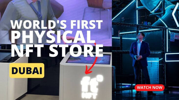 The World’s First Physical NFT Store in Dubai with James Taylor