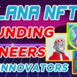 Top Solana Founders & NFT Collections (Part 2)