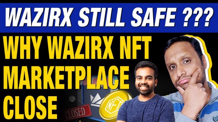 WazirX Still Safe or Not??? | Why WazirX NFT Marketplace Close | FOMC Meeting | BUSD/DAI FUD