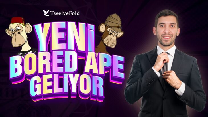 Yeni Bored Ape Geliyor !!! TwelveFold Bitcoin NFT’leri ? Bu Hype Zengin Eder