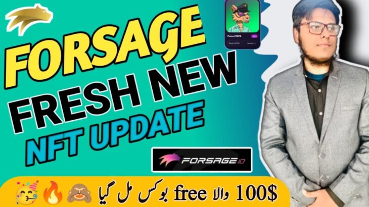 forsage nft update | nft in forsage | forsage nft new update | how to get free nft | nft free boxes