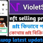 violet swap nft selling | violetswap nft mind process | violetswap nft withdrawal | violetswap 2023