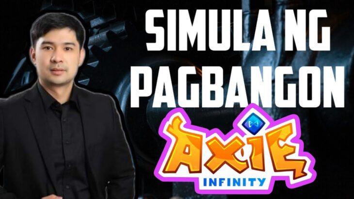 AXIE INFINITY | SIMULA NG PAG BANGON #KGX #axieinfinity #nft