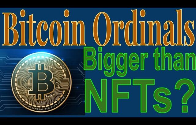 Bitcoin NFT Ordinals ~ Massive innovation for crypto: Bitcoin is no longer just “money”