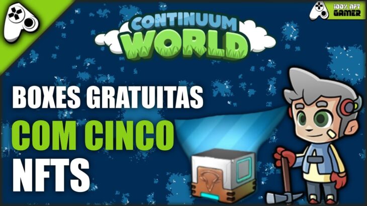 CONTINUM WORLD – QUANTO FARMEI EM 24 HORAS NESSE JOGO NFT GRATUITO? + BOXES COM 5 NFTS GRÁTIS