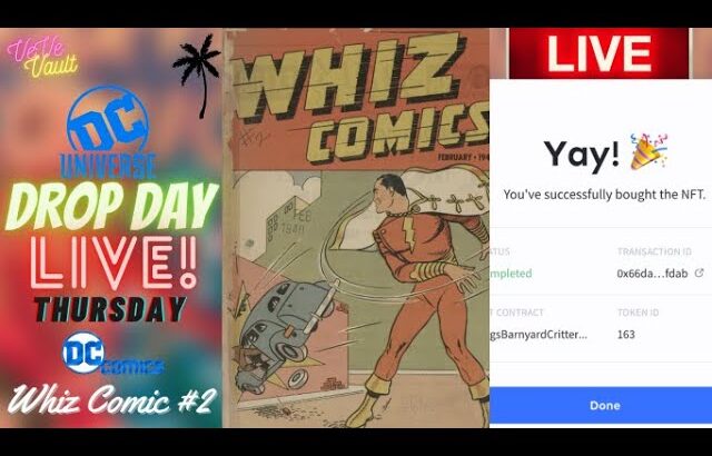 DC Drop Day LIVE – Whiz Comics #2 DC Digital Comics Blindbox NFT Drop! Captain Marvel FA Good Luck!!