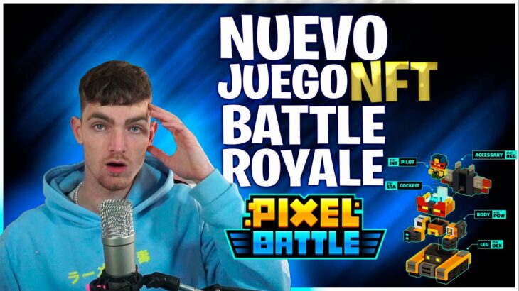 GANA DINERO GRATIS CON ESTE NUEVO JUEGO NFT BATTLE ROYALE SIN INVERTIR | Pixel Battle