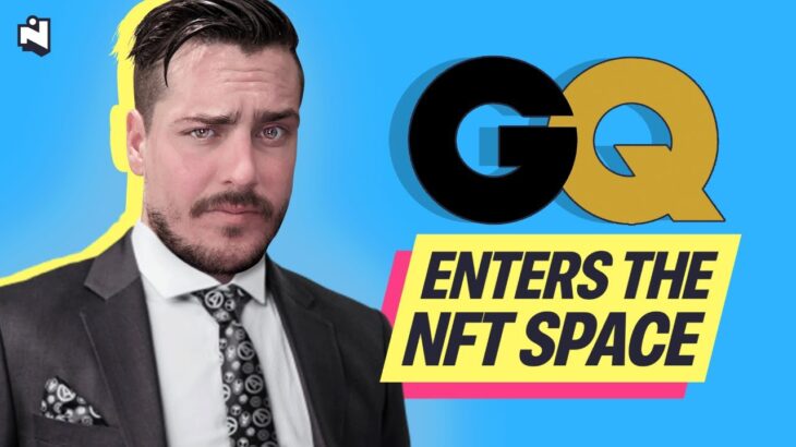 GQ ENTERS THE NFT SPACE
