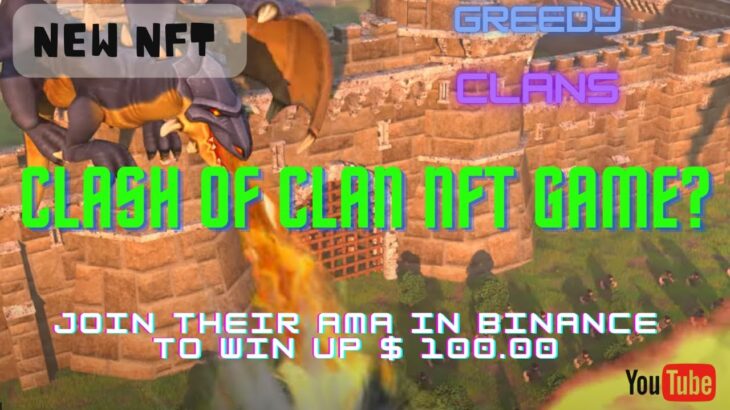 GREEDY CLANS – NEW PLAY TO EARN NFT GAME – CLASH OF CLANS INSPIRED NFT GAME – JOIN AMA TO WIN PRIZES