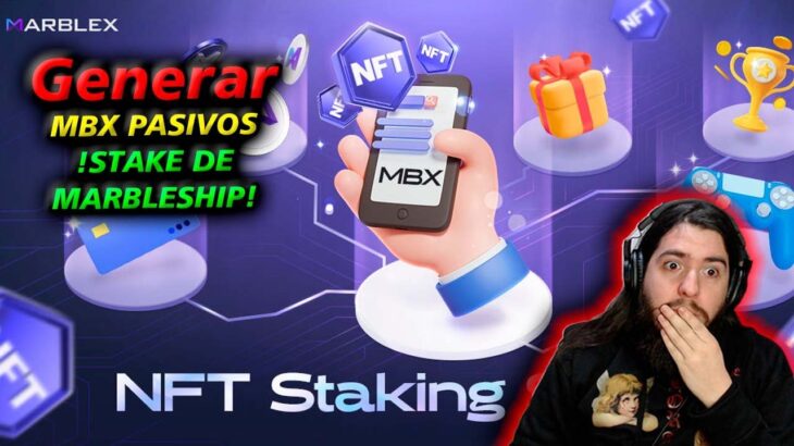 INGRESOS PASIVOS con stacking de NFT marblership – ganar MBX de forma pasiva – MARBLEX