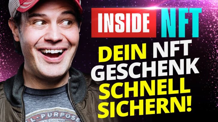 Inside NFT – Dein NFT Geschenk schnell sichern