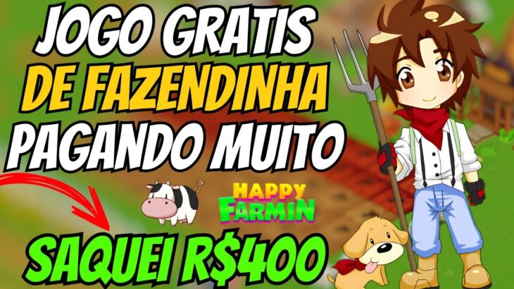 👩‍🌾 JOGO GRÁTIS – PAGANDO MUITO – SAQUEI R$400 – HAPPY FARMIN – NOVO NFT – NUEVO NFT – JOGO NFT