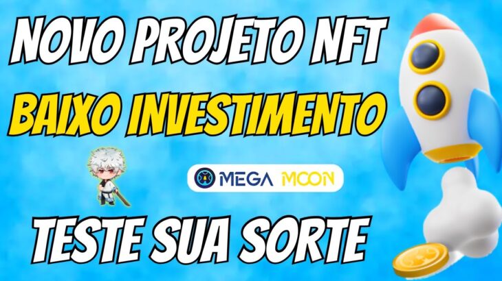 🚨 MEGA MOON – NOVO NFT – BAIXO INVESTIMENTO – NUEVO NFT – JOGO NFT – NOVO JOGO NFT – GRATIS