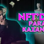 NFT ALANINDA NASIL İŞ BULUNUR – NFT’den PARA KAZANMA!