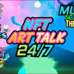 NFT ART TALK 24/7 MUSIC SPORTS INTERVIEWS AND ENTERTAINMENT NEWS