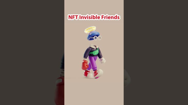 💯💰 NFT Invisible Friends 3D #22. Exclusive collection 💵🏆TOP Invisible Friends 5000 NFT🏆💴