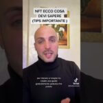 NFT : QUELLO CHE DEVI SAPERE TIPS IMPORTANTI E NEWS #nftitalia