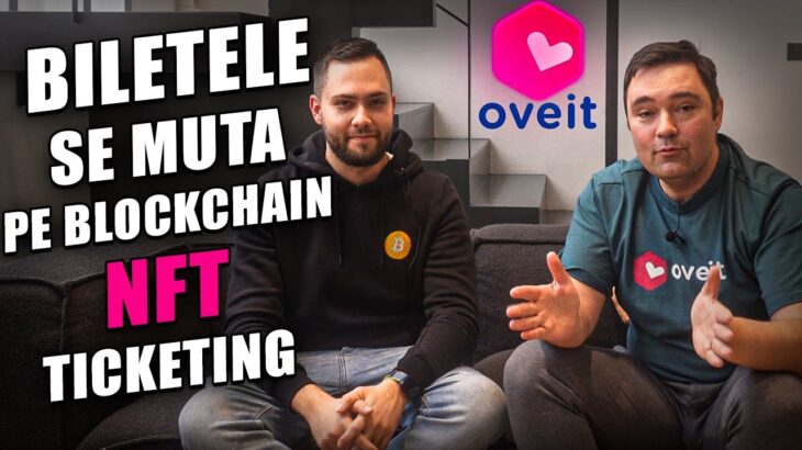 NFT TICKETING – OVEIT | CE PROBLEMA REZOLVA | WEB3 |  PODCAST CU MIHAI DRĂGAN