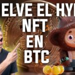 NFT en la Blockchain de BITCOIN – ¿Vuelve el HYPE NFT? Oportunidad en BTC con los NFTs?