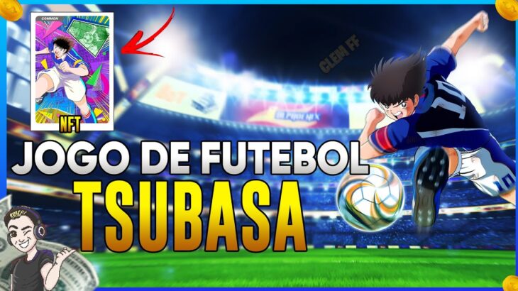 NOVO JOGO DE FUTEBOL CAPTAIN TSUBASA RIVALS – PLAY TO EARN NFT