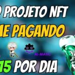 🚨 NOVO NFT – R$ 15 POR DIA – COMECE COM 1$ – BAIXO INVESTIMENTO – AI MATIC – NUEVO NFT – JOGO NFT