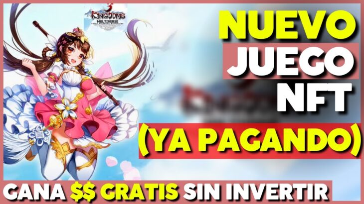 🤯NUEVO JUEGO NFT FREE TO PLAY PARA GANAR DINERO🤯3 KINGDOM MULTIVERSE✅ CÓMO GANAR DINERO SIN INVERTIR