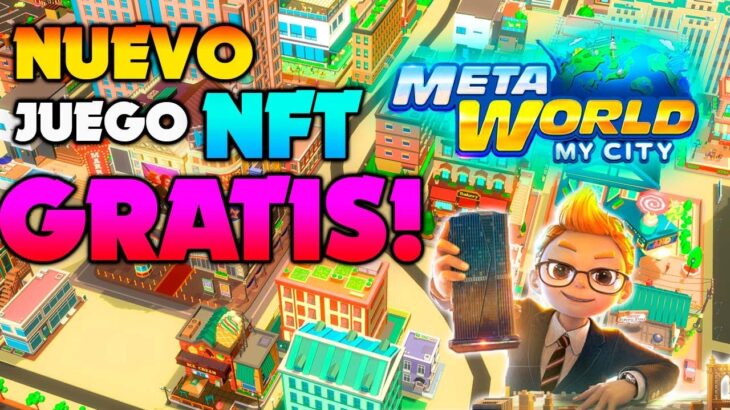 🔥 NUEVO JUEGO NFT GRATUITO!🔥  META WORLD MY CITY! ENTRA SIN INVERSION