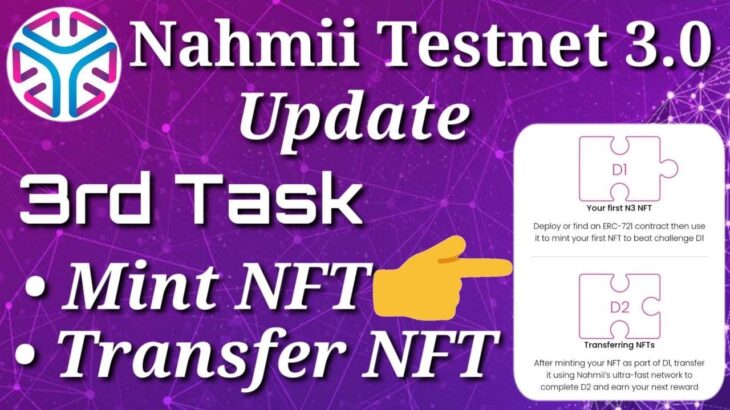 Nahmii Testnet  Update Task 3 Deploy N3 NFT || Transfer NFT Extra Reward