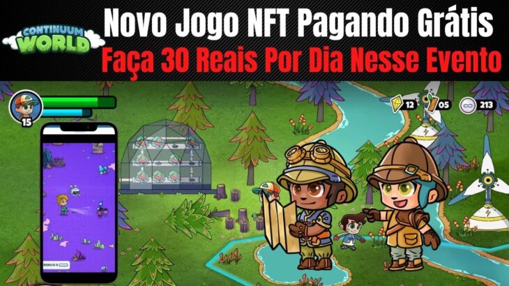 Novo Jogo NFT Continuum World Pagando Grátis – Faça 30 Reais Por Dia, Entenda Tudo!