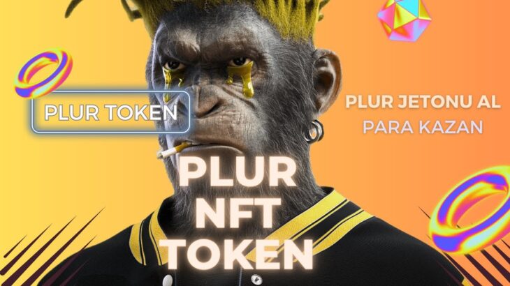 PLUR NFT🚀!! NFT KARTLARI SATIN ALARAK YATIRIMA KATIL PARA KAZAN🔥!! KAZANDIRAN NFT KARTLARI🎇!!