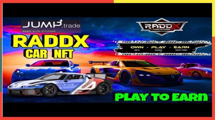 Raddx NFT Car Racing Game From Jump.trade | NOW EARN DAILY THAR BITCOIN/ETH BY PLAYING GAMES.