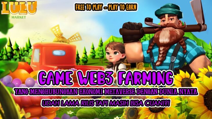 Review dan Panduan Bermain Lulu Market: NFT Game Web3 FARMING Potensi CUAN