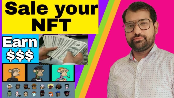 Sale Your NFT in Million Dollars Full Guidance. #nft #nfts #youtube #youtuber