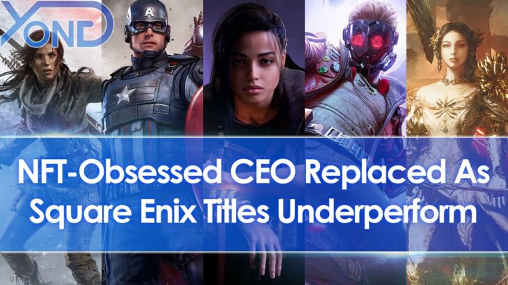 Square Enix’s NFT-Obsessed CEO Gets Replaced After String Of Underperforming Game Releases