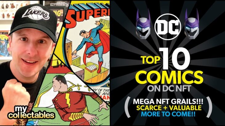 TOP 10 Comics on DC NFT! Mega Grails!! More to Come!