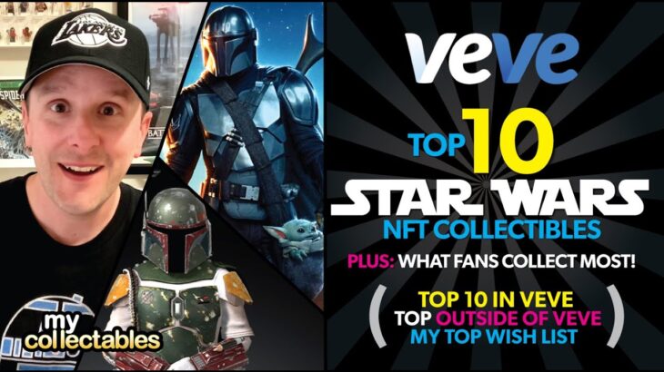 TOP 10 Star Wars NFT Collectibles Currently in Veve! TOP IRL Comparison!