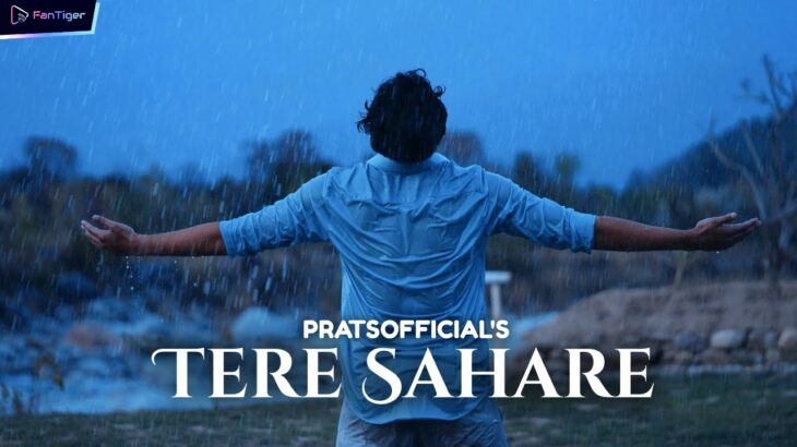 Tere Sahare – Pratyush Dhiman [Official Video] | Fantiger Music NFT’s