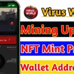 Virus World Mining Update|| NFT Mint Process|| Don’t Miss ||Crypto Income BD ||