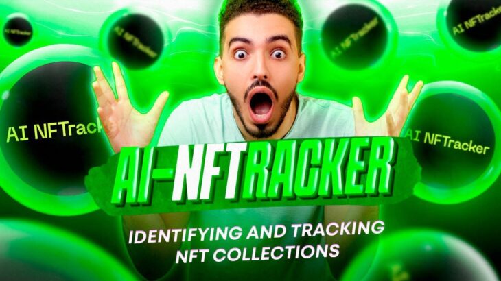 YOU CAN IDENTIFY AND TRACK NFT COLLECTIONS WITH AI-NFTRACKER!