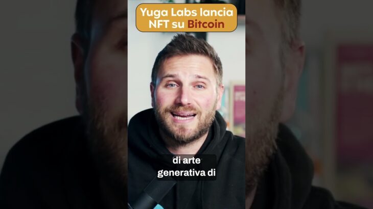 Yuga Labs lancia NFT su Bitcoin #bitcoin #nft