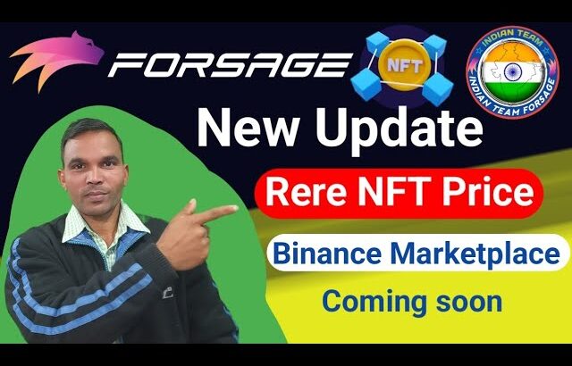 forsage Nft new update ! Forsage nft Coming soon binance marketplace !! Rere NFT Price