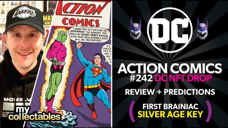 Action Comics #242 DC NFT Comic Drop! Review and Predictions! BRAINIAC!